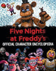 Five Nights at Freddy's Official Character Encyclopedia by Five Nights at Freddy’s