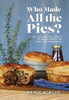 Who Made all the Pies? by Wendy Morgan