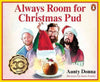 Always Room for Christmas Pud by Aunty Donna, James Fosdike