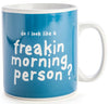 Morning Person - Giant Novelty Mug