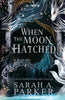 When the Moon Hatched (Moonfall #1) by Sarah A. Parker