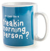 Morning Person - Giant Novelty Mug