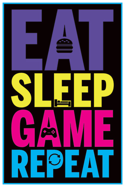 Eat, Sleep, Game, Repeat Maxi Poster (994)