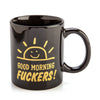 Rude Mug - Good Morning F*ckers