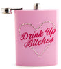 Drink Up B*tches - Metal Flask