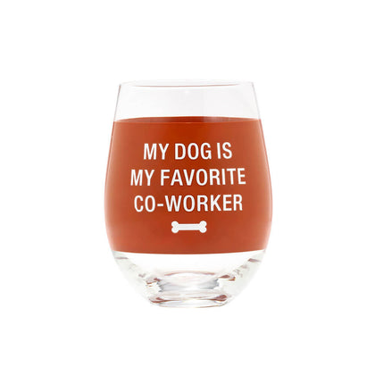 Say What: Wine Glass My Dog Is My Favourite