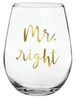 Heartfelt: Stemless Wine Glass - Mr. Right