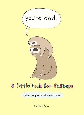 You’re Dad by Liz Climo (Hardback)