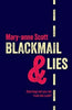 Blackmail & Lies by Mary-Anne Scott