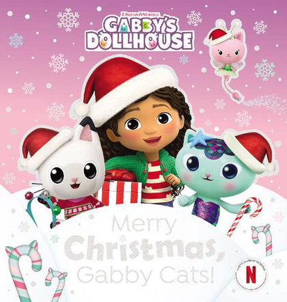 Merry Christmas, Gabby Cats! by Gabby's Dollhouse (Hardback)