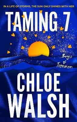 Taming 7 by Chloe Walsh