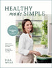 Deliciously Ella Healthy Made Simple by Ella Mills Woodward