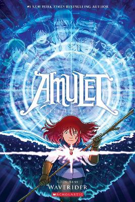 Waverider (Amulet, Book Nine) by Kazu Kibuishi