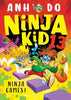 Ninja Games! (Ninja Kid 13) by Anh Do