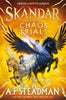 Skandar and the Chaos Trials by A.F. Steadman
