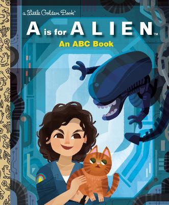 A Is for Alien: An ABC Book (20th Century Studios) (Hardback)