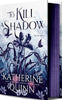 To Kill a Shadow by Katherine Quinn (Hardback)