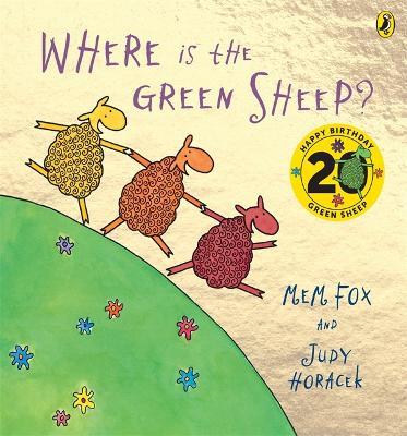 Where is the Green Sheep? Celebration Book by Mem Fox (Hardback)
