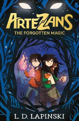 Artezans: The Forgotten Magic (1) by L. D. Lapinski