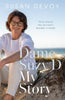 Dame Suzy D: My Story by Susan Devoy