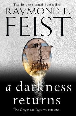 A Darkness Returns by Raymond E Feist (Hardback)