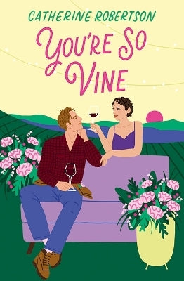 You’re So Vine by Catherine Robertson