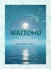 Waitohu by Dr Hinemoa Elder