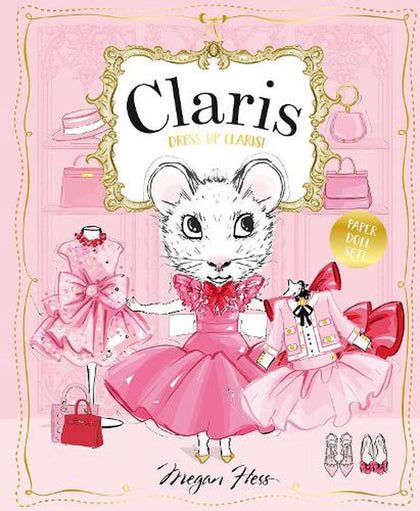 Dress Up Claris! Paper Doll Set by Megan Hess