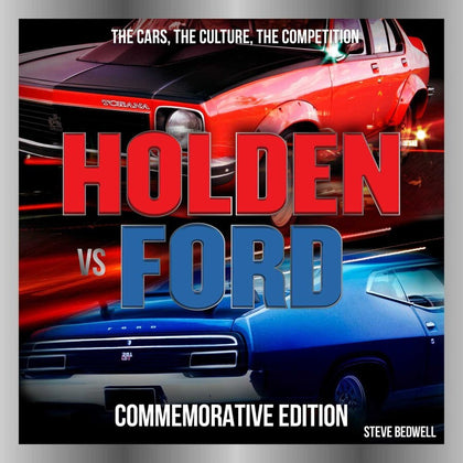 Holden Vs Ford Commemorative Edition by Steve Bedwell (Hardback)