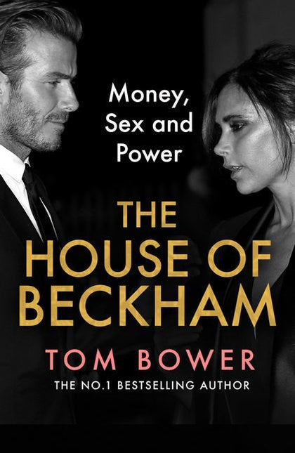 The House Of Beckham by Tom Bower