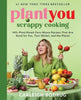 PlantYou: Scrappy Cooking by Carleigh Bodrug (Hardback)