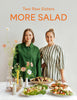 More Salad: Two Raw Sisters by Margo Flanagan