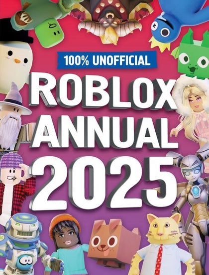 100% Unofficial Roblox Annual 2025 (Hardback)