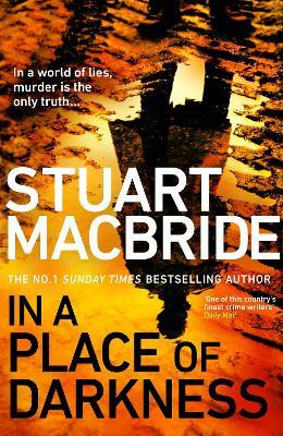 In a Place of Darkness by Stuart MacBride