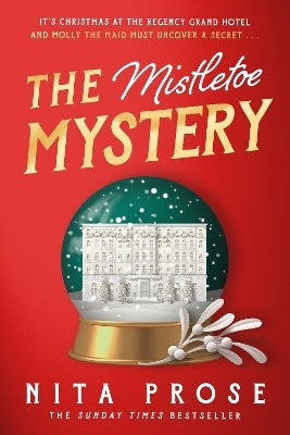 The Mistletoe Mystery by Nita Prose (Hardback)