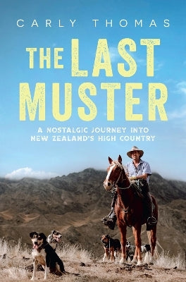 The Last Muster by Carly Thomas (Hardback)