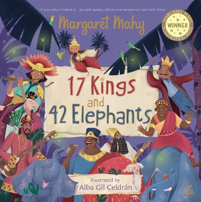 17 Kings and 42 Elephants by Margaret Mahy (Hardback)