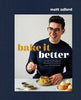 Bake It Better by Matt Adlard (Hardback)