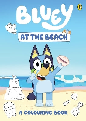 Bluey: At the Beach: A Colouring Book