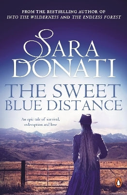 The Sweet Blue Distance by Sara Donati