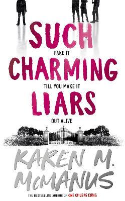 Such Charming Liars by Karen M McManus