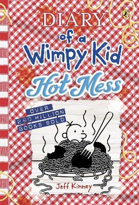 Hot Mess: Diary of a Wimpy Kid (19) by Jeff Kinney