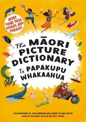 The Maori Picture Dictionary by Isobel Joy Te Aho-White