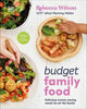 Budget Family Food by Rebecca Wilson (Hardback)