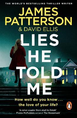 Lies He Told Me by James Patterson